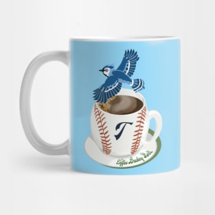 Coffee Breaking Ball! Blue Jay with a T! Mug